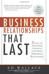 Thought Leader Ed Wallace, "Business Relationships That Last"