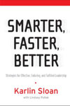 Thought Leader Karlin Sloan, "Smarter, Faster, Better"