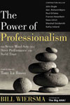 Bill Wiersma, "The Power Of Professionalism"