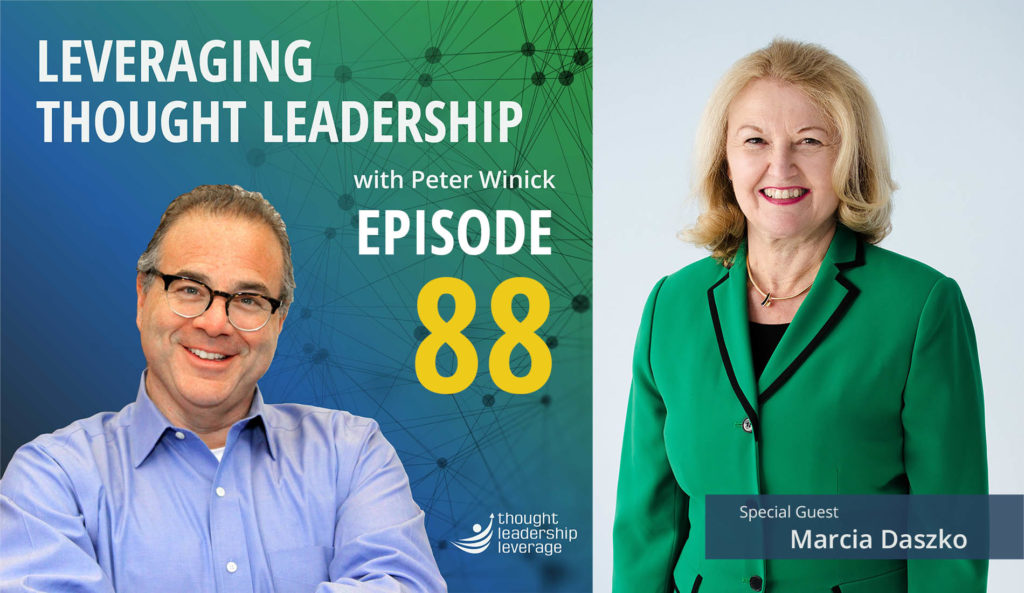 Peter Winick speaks with Marcia Daszko - Episode 88 Leveraging Thought Leadership
