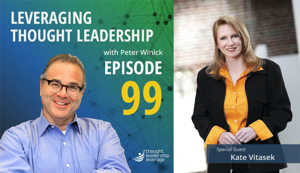 Leveraging Thought Leadership Episode 99 - Peter Winick and Kate Vitasek