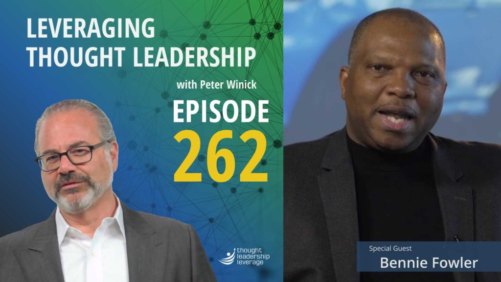 Transitioning into Thought Leadership | Bennie Fowler