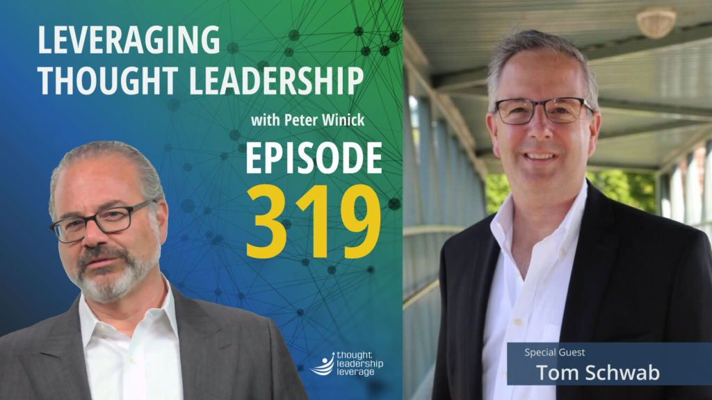Hosting versus Being a Guest on Thought Leadership Podcasts | Tom Schwab