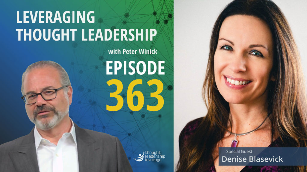 How Thought Leadership Can Differentiate Your Brand | Denise Blasevick | 363
