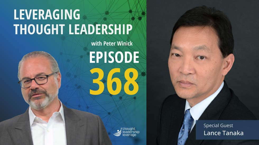 Transitioning from Corporate Leadership to Executive Coaching | Lance Tanaka | 368