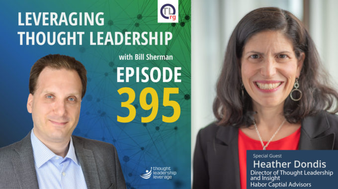 Impacting the Conversation through Thought Leadership | Heather Dondis | 396