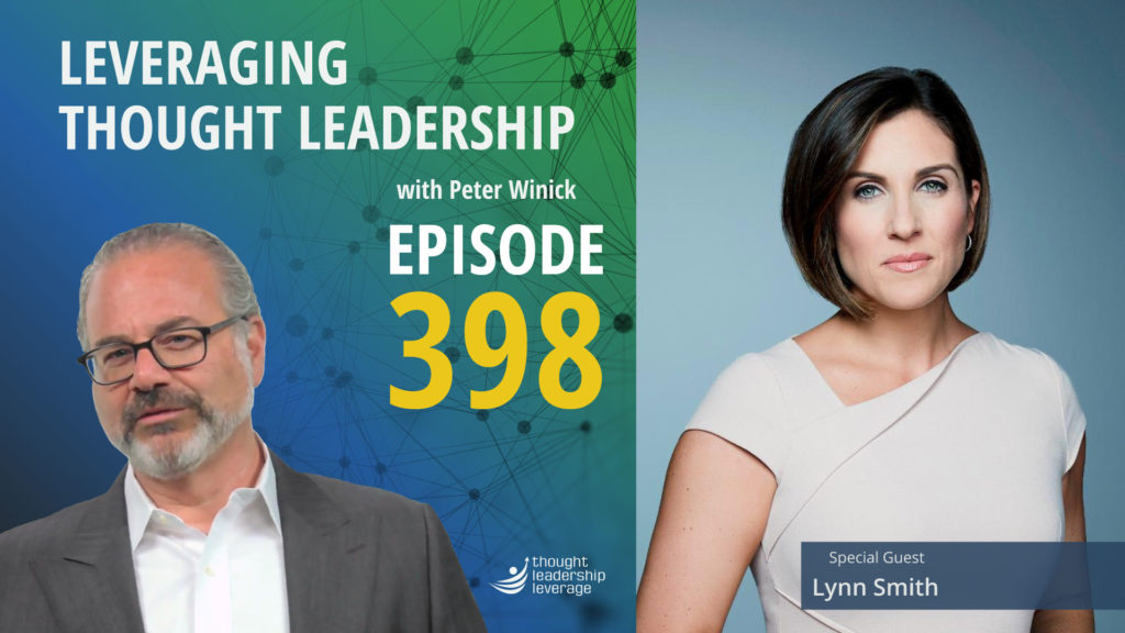 Transitioning from Broadcasting to Thought Leadership | Lynn Smith | 398