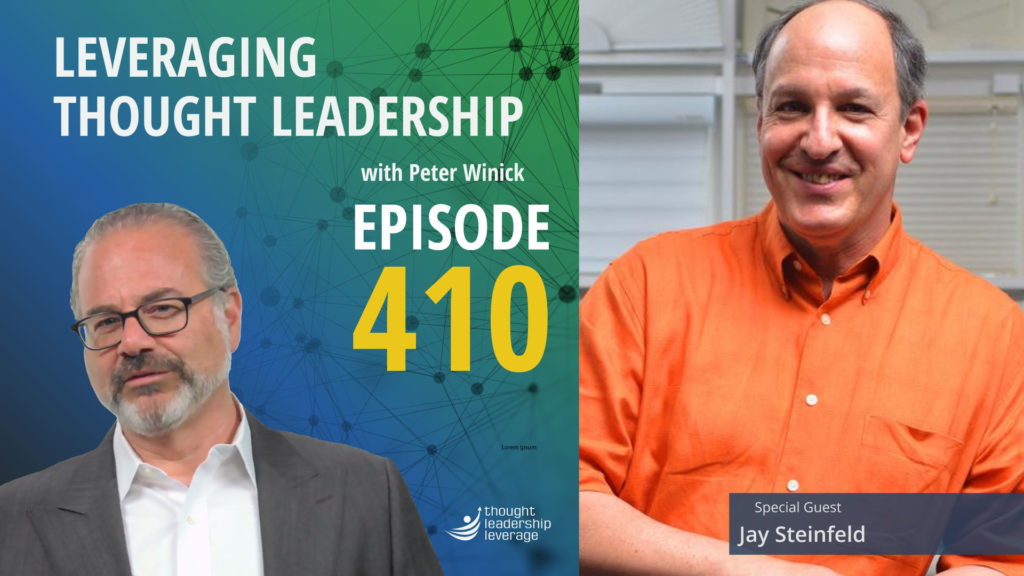 The Compelling Vision of an Entrepreneur | Jay Steinfeld | 410