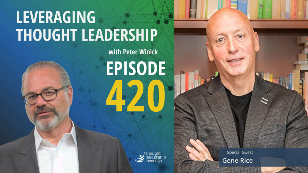  Purpose Driven Thought Leadership | Gene Rice