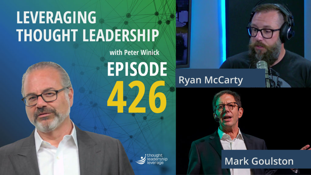  Thought Leadership for Serving Others | Ryan McCarty & Mark Goulston - 426