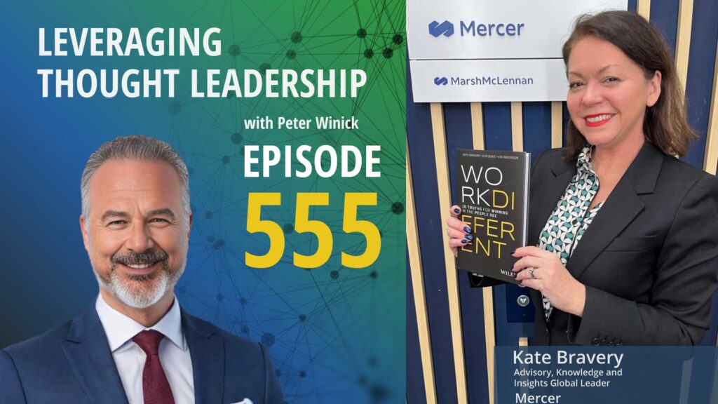 Leading the Conversation with Thought Leadership | Kate Bravery | 555