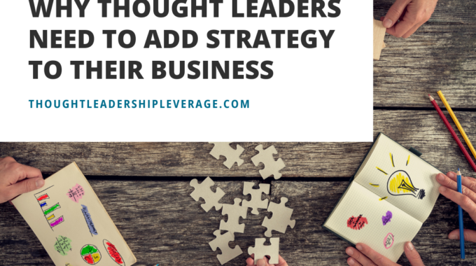 Strategic Thought Leadership: Maximizing Impact
