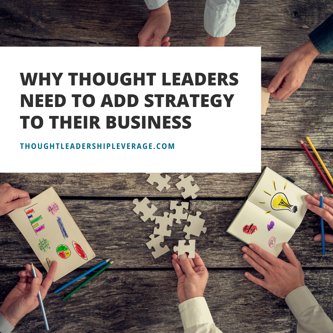 Strategic Thought Leadership: Maximizing Impact
