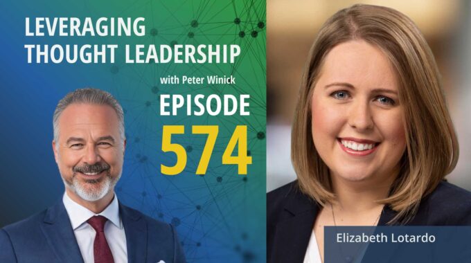 Leading Yourself: From Viral Articles to Empowering Workplaces | Elizabeth Lotardo | 574