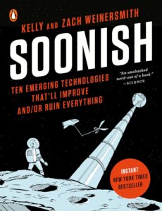 Soonish by Kelly and Zach Weinersmith