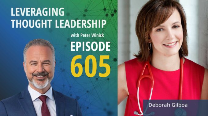 Navigating Change: A Roadmap for Resilient Leadership | Deborah Gilboa | 605