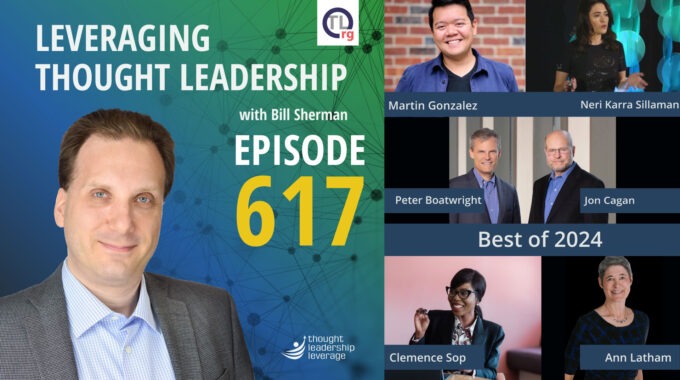 Mastering Innovation and Clarity: Best Practices from 2024’s Thought Leaders | Best of 2024 with Bill Sherman | 617