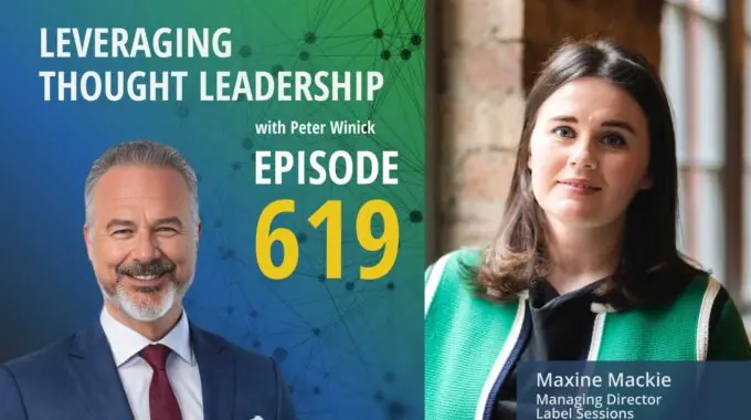 Blueprint for Unleashing Innovation in Thought Leadership | Maxine Mackie | 619