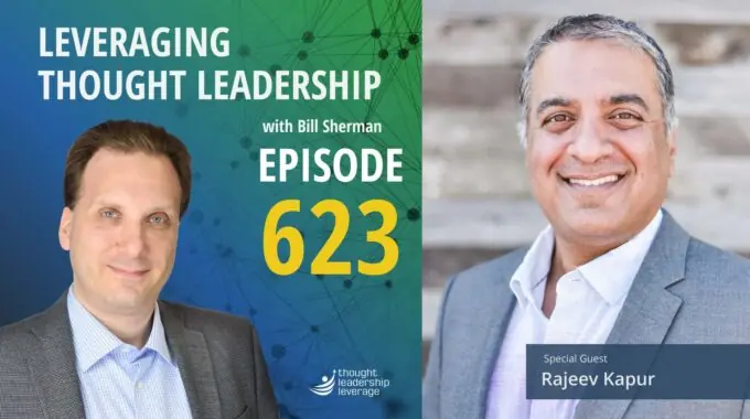 The Courage to Lead: Saying Yes to Hard Things | Rajeev Kapur | 623