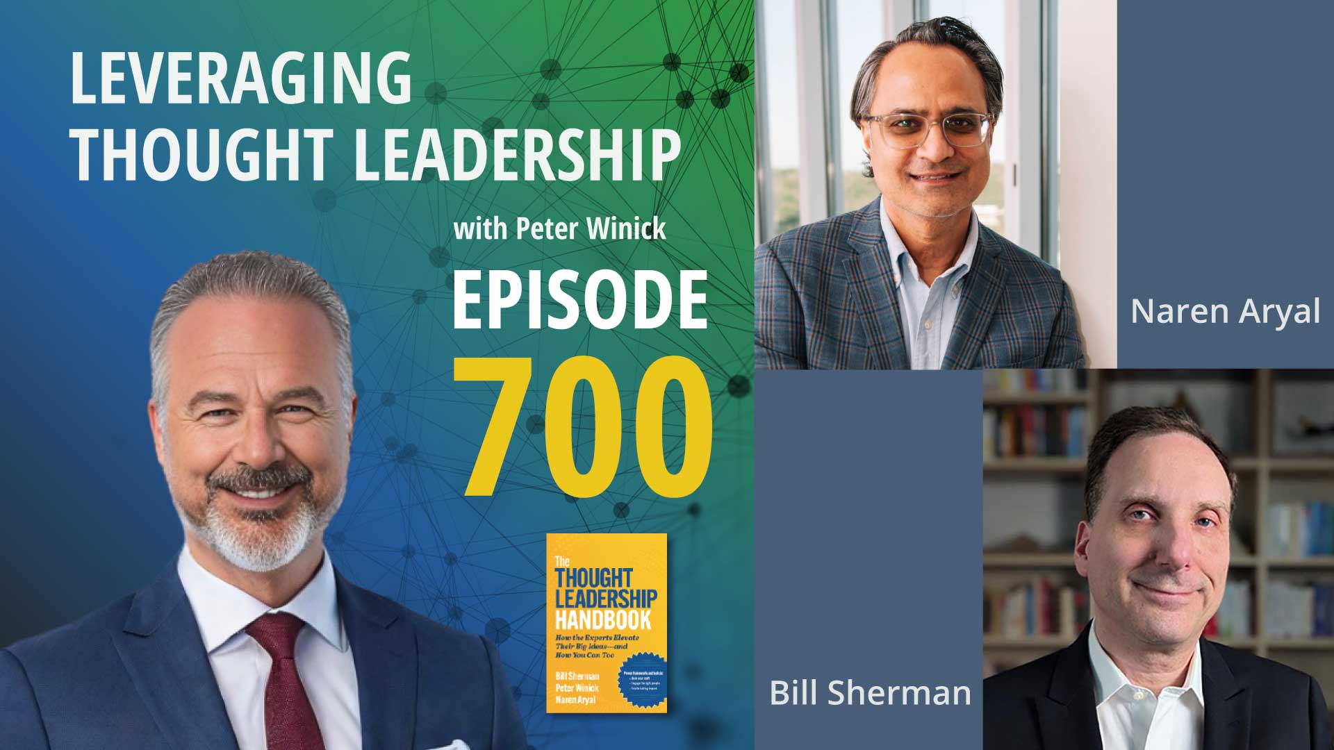 Peter Winick, Bill Sherman, and Naren Aryal with an image of the Thought Leadership Handbook